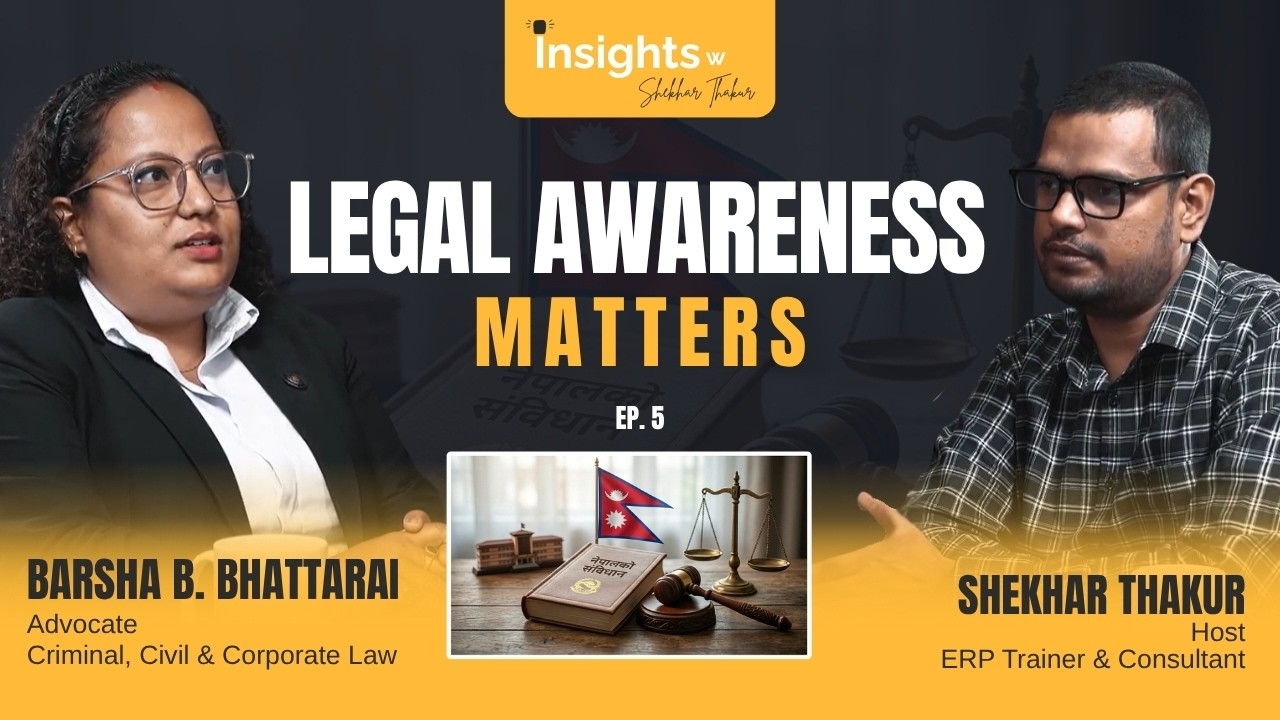 Advocate Barsha B. Bhattarai on Law, Rights & Reality in Nepal | Insights w Shekhar Thakur | EP 5