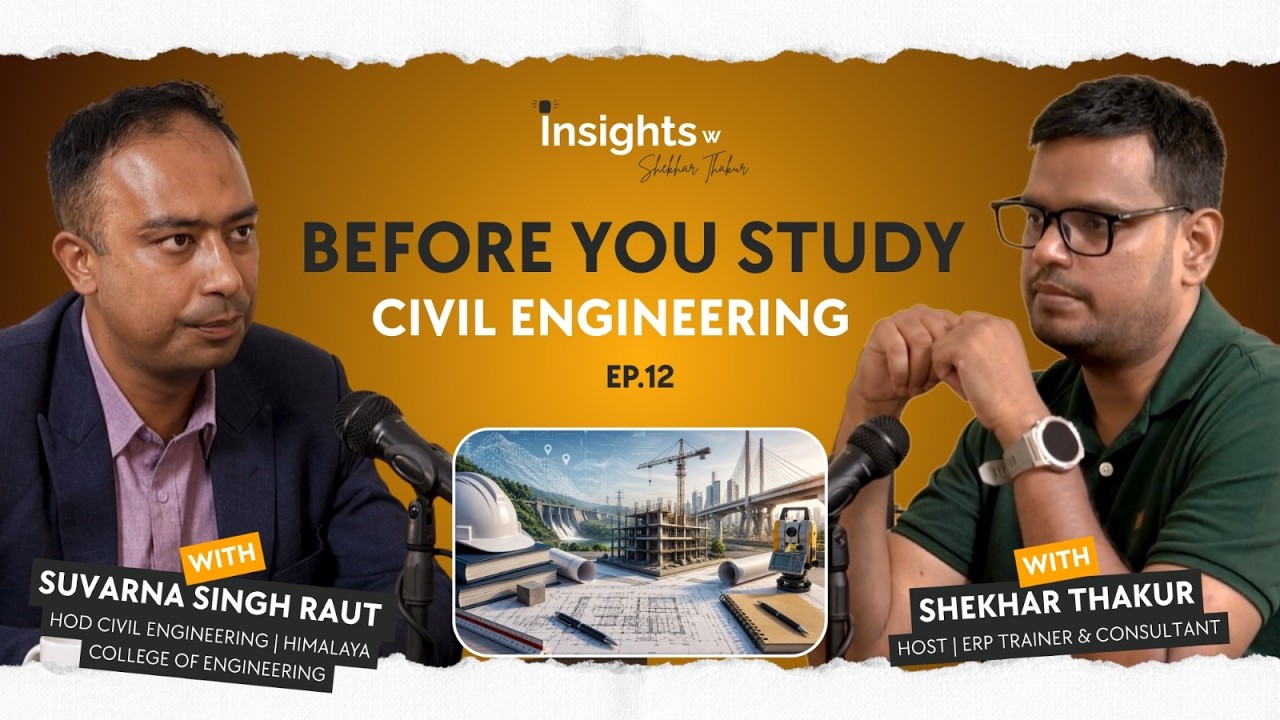 Suvarna Singh Raut on Civil Engineering & Student Mindset | Insights with Shekhar Thakur | EP 12
